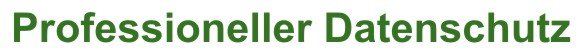 Professioneller_Datenschutz